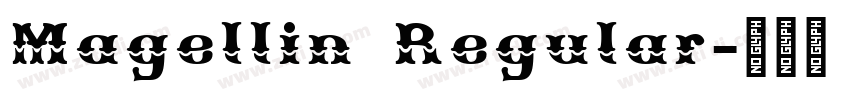 Magellin Regular字体转换